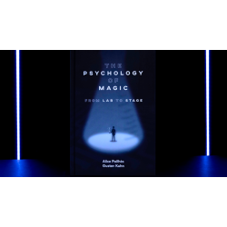 THE PSYCHOLOGY OF MAGIC - Gustav Kuhn &amp; Alice Pailhs