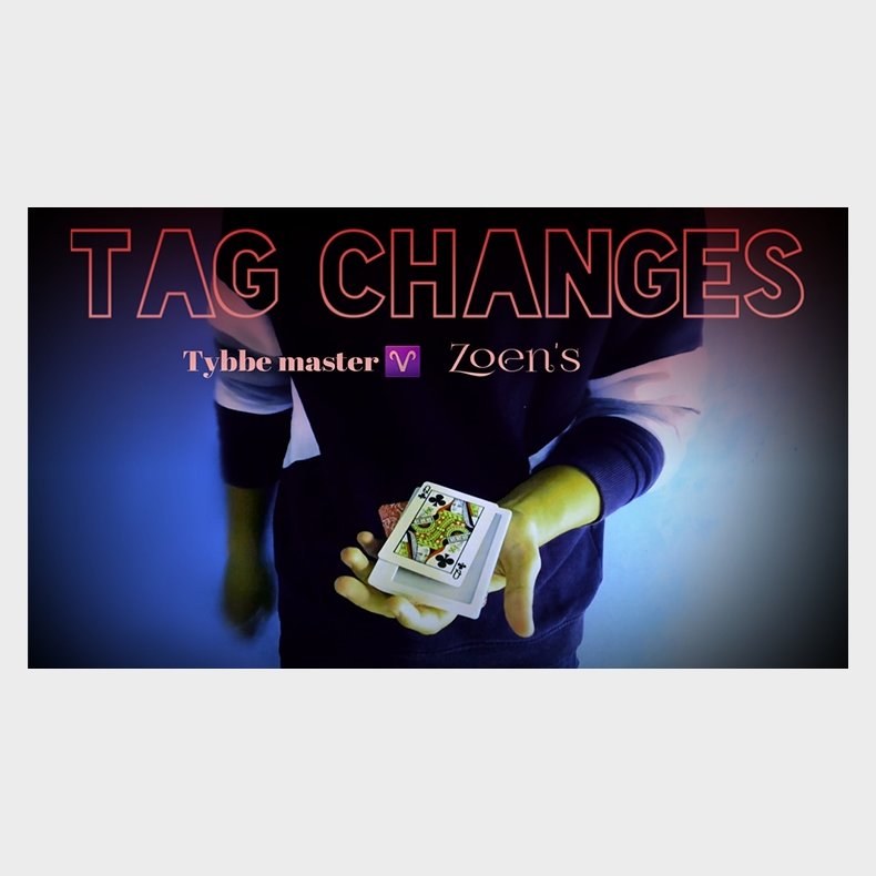 Tag Changes by Tybbe Master &amp; Zoen's video DOWNLOAD