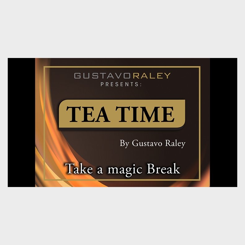 Tea Time  by Gustavo Raley