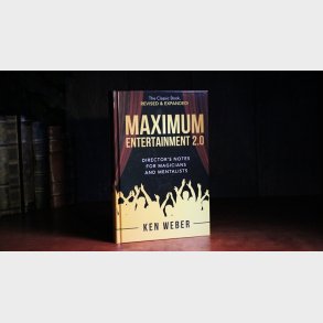 Maximum Entertainment 2.0: Expanded & Revised by Ken Weber