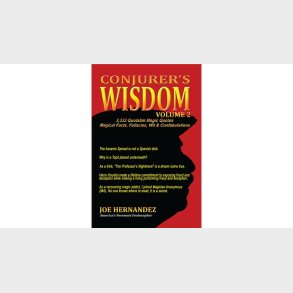 Conjuror's Wisdom Vol 2 by Joe Hernandez 