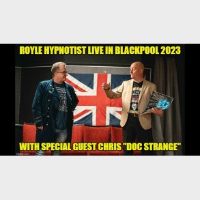 Royle Hypnotist Live in Blackpool 2023 Exposing the True Inside Secrets of Stage Hypnosis,Street Hyp