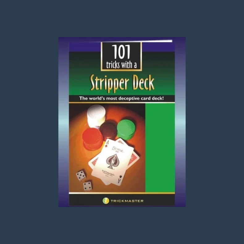 101 Tricks with a Stripper Deck