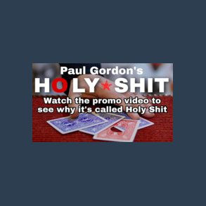 HOLY SH*T by Paul Gordon