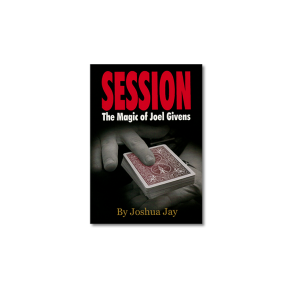 Session (Regular Edition) by Joel Givens and Joshua Jay 