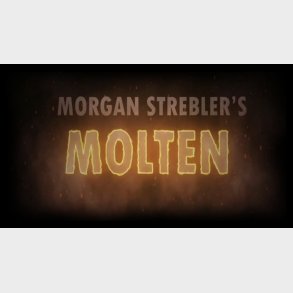 Molten by Morgan Strebler