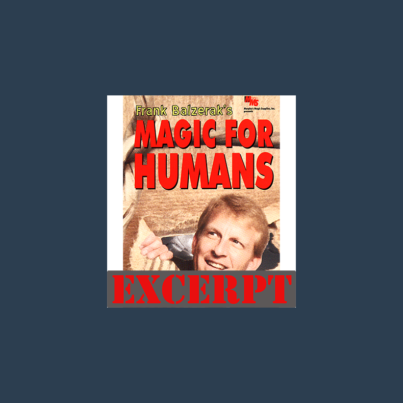 Magic For Humans by Frank Balzerak video DOWNLOAD (Excerpt of Magic For Humans by Frank Balzerak)