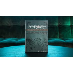 Destroyers by Troy Hooser, Joshua Jay, and Vanishing Inc