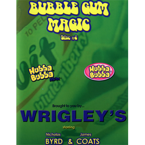 Bubble Gum Magic by James Coats and Nicholas Byrd - Volume 2 video DOWNLOAD