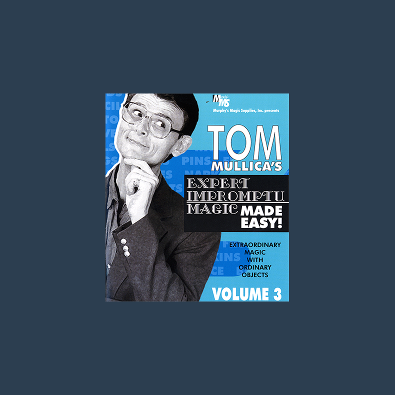 Mullica Expert Impromptu Magic Made Easy Tom Mullica - Volume 3 video DOWNLOAD