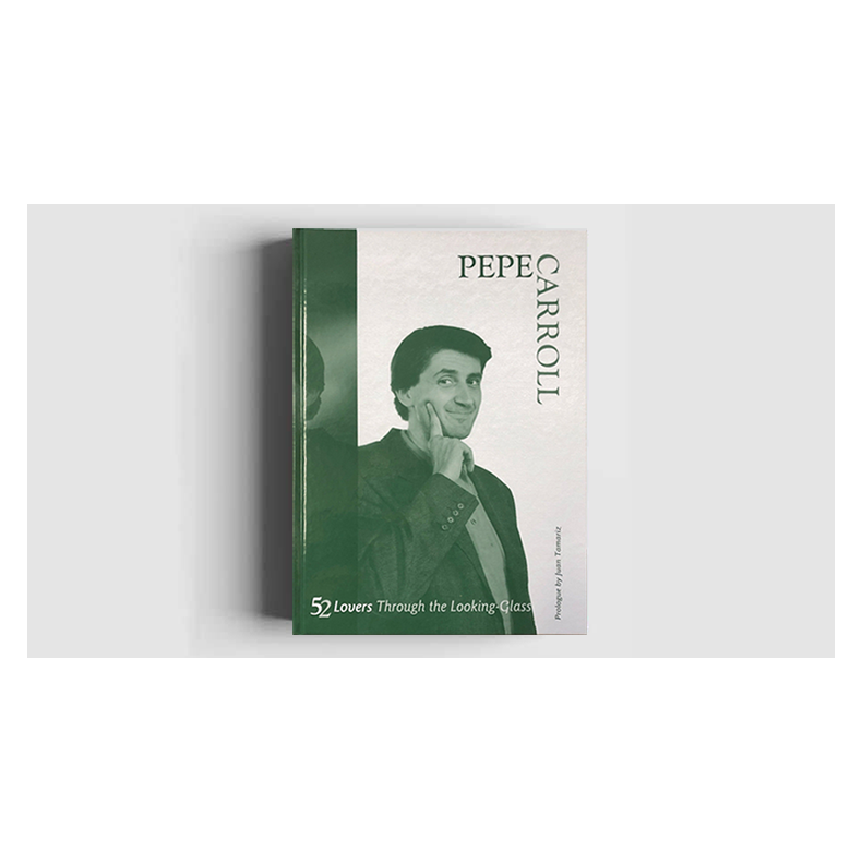 52 Lovers Through the Looking-Glass by Pepe Carroll