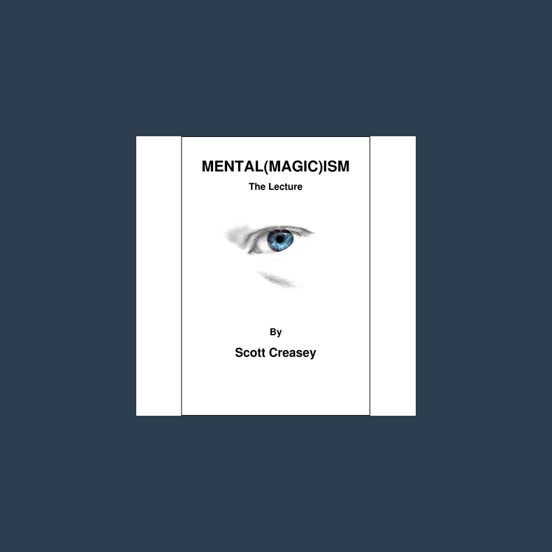 Mental(Magic)ism by Scott Creasey  - eBook DOWNLOAD