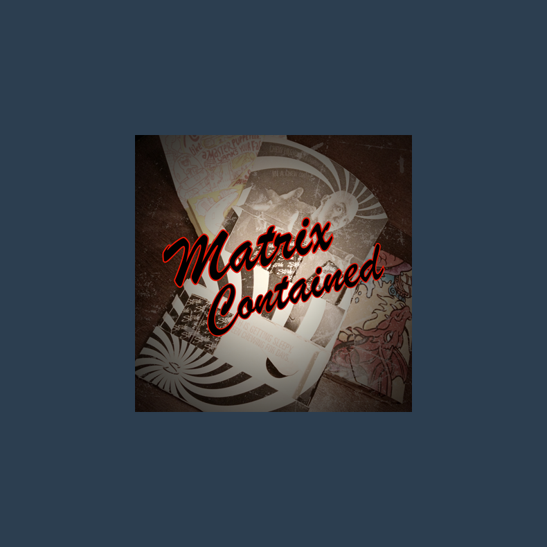 Matrix Contained by Bobby McMahan - Video DOWNLOAD