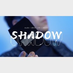 Shadow by Alex, Wenzi &amp; MS Magic