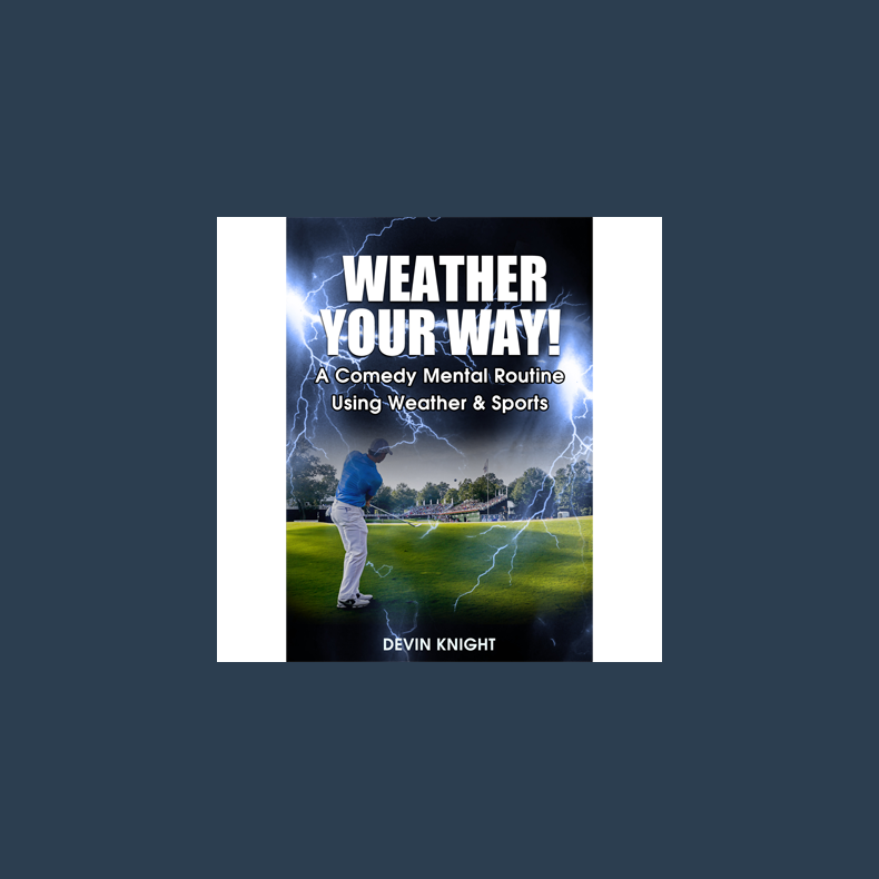 Weather Your Way by Devin Knight - Video DOWNLOAD