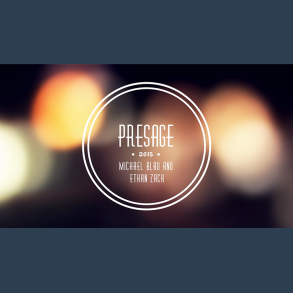 Presage by Ethan Zack & Michael Blau - video DOWNLOAD