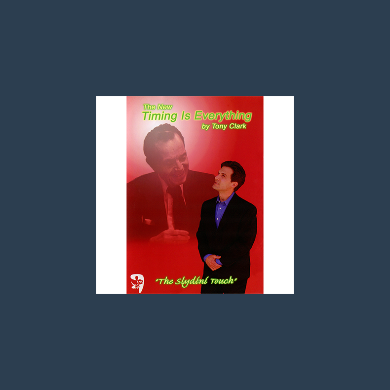 Timing Is Everything by Tony Clark - DOWNLOAD