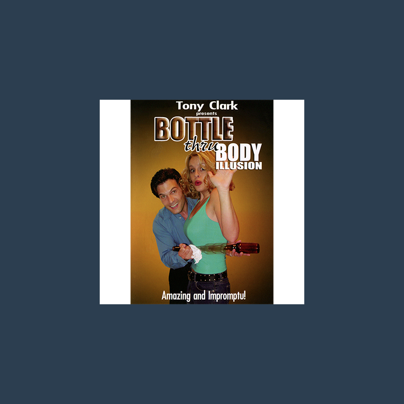 Bottle Thru Body (Gimmick NOT included) by Tony Clark DONWLOAD