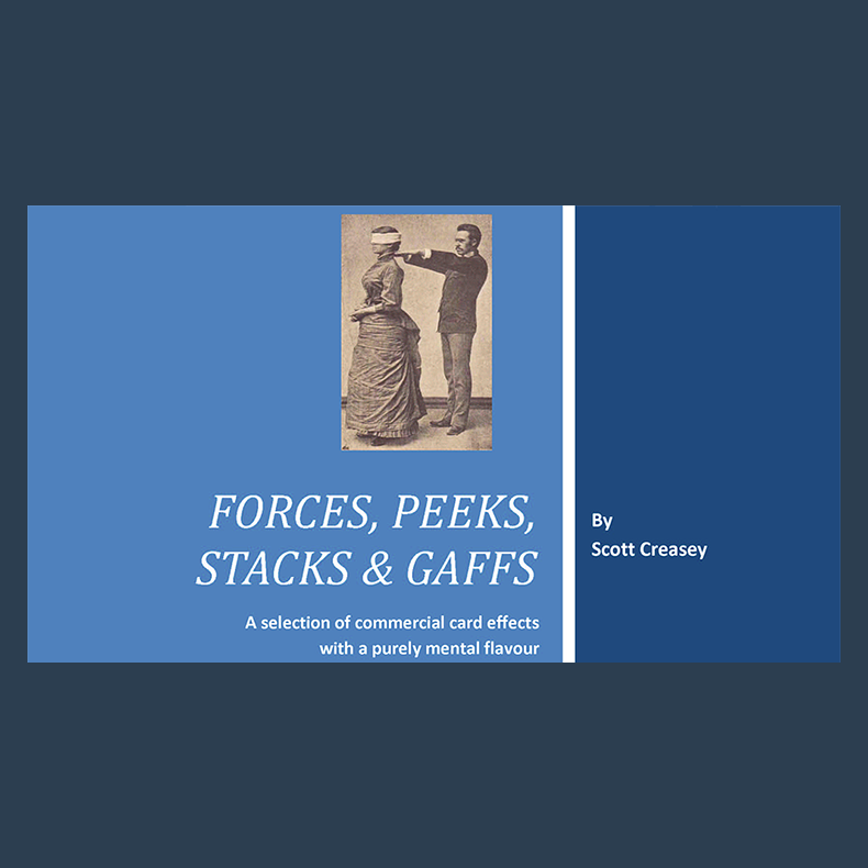 Forces, Peeks, Stacks &amp; Gaffs Ebook - Mentalism with Cards by Scott Creasey