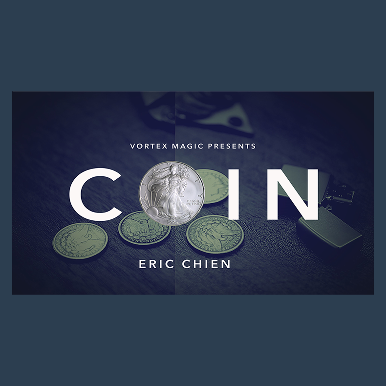Vortex Magic Presents COIN by Eric Chien