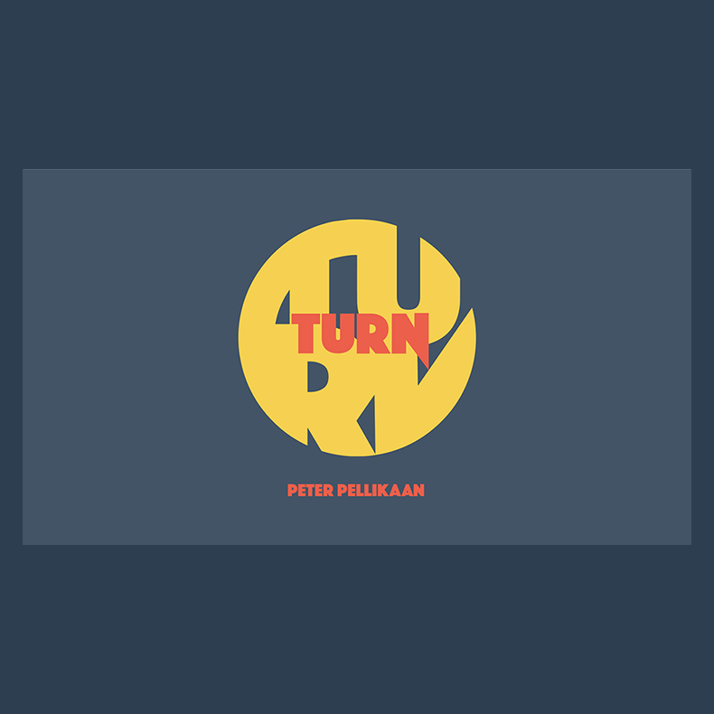 TURN by Peter Pellikaan