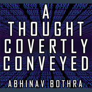 A Thought Covertly Conveyed by Abhinav Bothra eBook DOWNLOAD