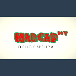 Piklumagic Presents MADCAP BOY by D'Puck M'Shra video DOWNLOAD