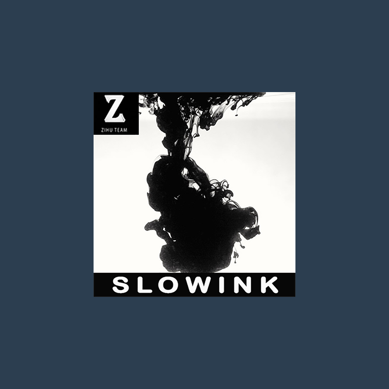 Slow Ink by ZiHu Team video DOWNLOAD