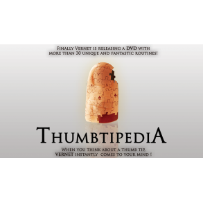 Thumbtipedia (DVD and Gimmick) by Vernet