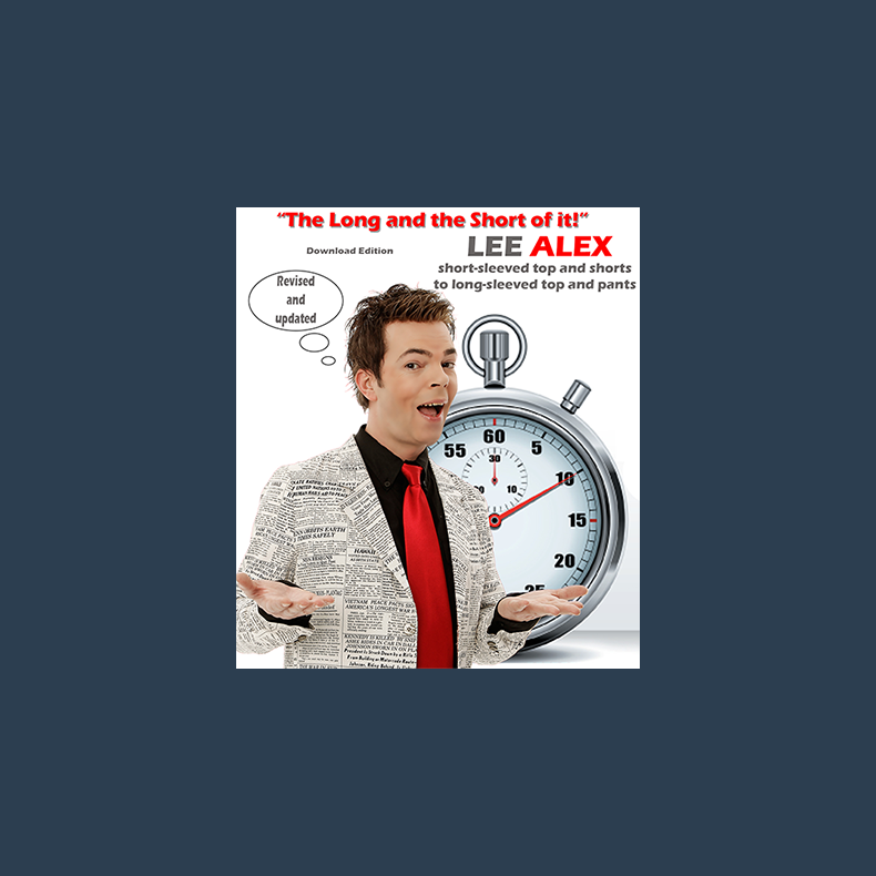 Quick Change - The Long and the Short of It! - Short Sleeved Top and Shorts to a Long Sleeved Top and Pants by Lee Alex eBook DOWNLOAD