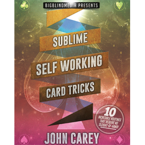 Sublime Self Working Card Tricks by John Carey video DOWNLOAD