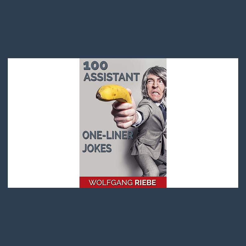100 Assistant One-Liner Jokes by Wolfgang Riebe eBook DOWNLOAD