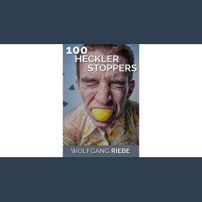 100 Heckler Stoppers by Wolfgang Riebe eBook DOWNLOAD
