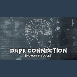 Dark Connection by Thomas Riboulet video DOWNLOAD