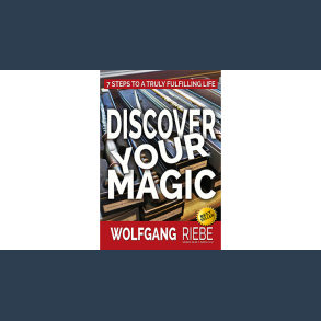 Discover Your Magic by Wolfgang Riebe eBook DOWNLOAD