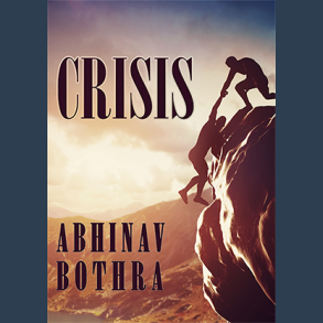 CRISIS by Abhinav Bothra video DOWNLOAD
