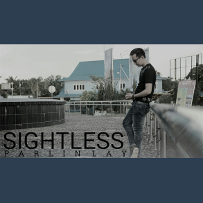 SIGHTLESS by Parlin Lay video DOWNLOAD