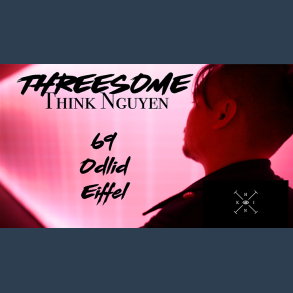 Threesome by Think Nguyen video DOWNLOAD