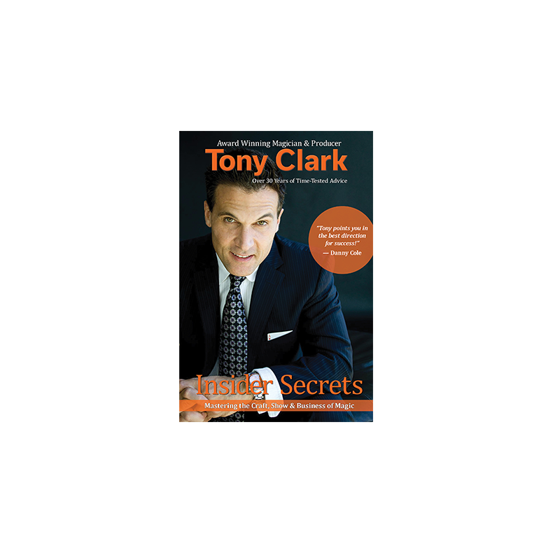 Insider Secrets by Tony Clark (Signed &amp; Numbered).
