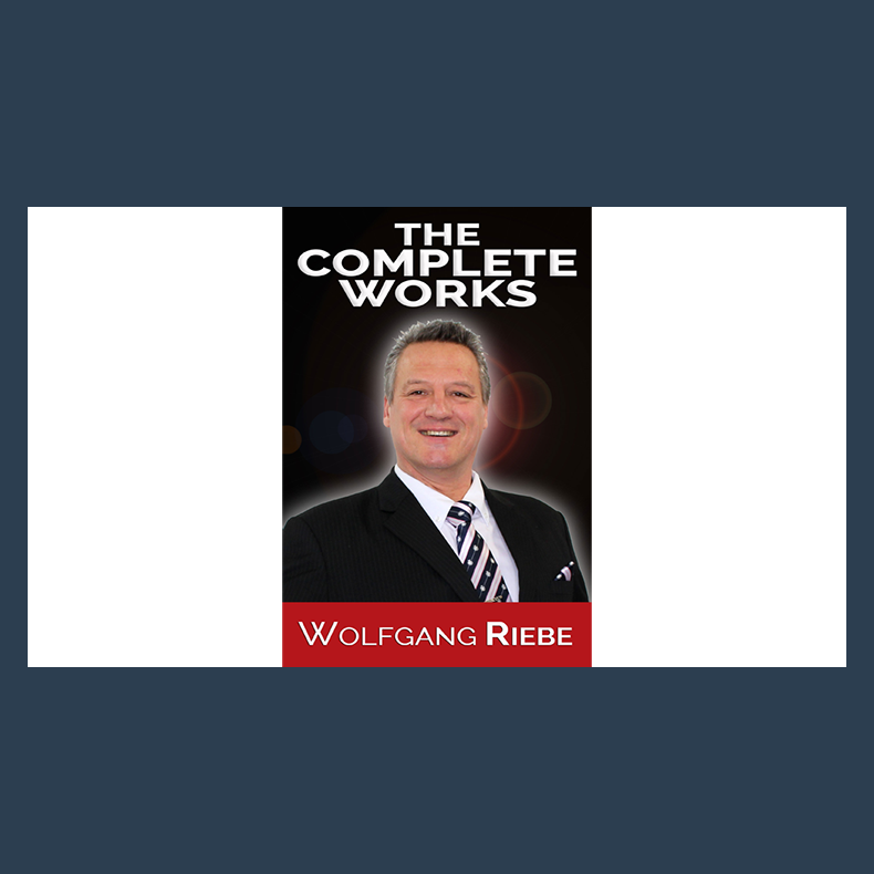 The Complete Works by Wolfgang Riebe eBook DOWNLOAD