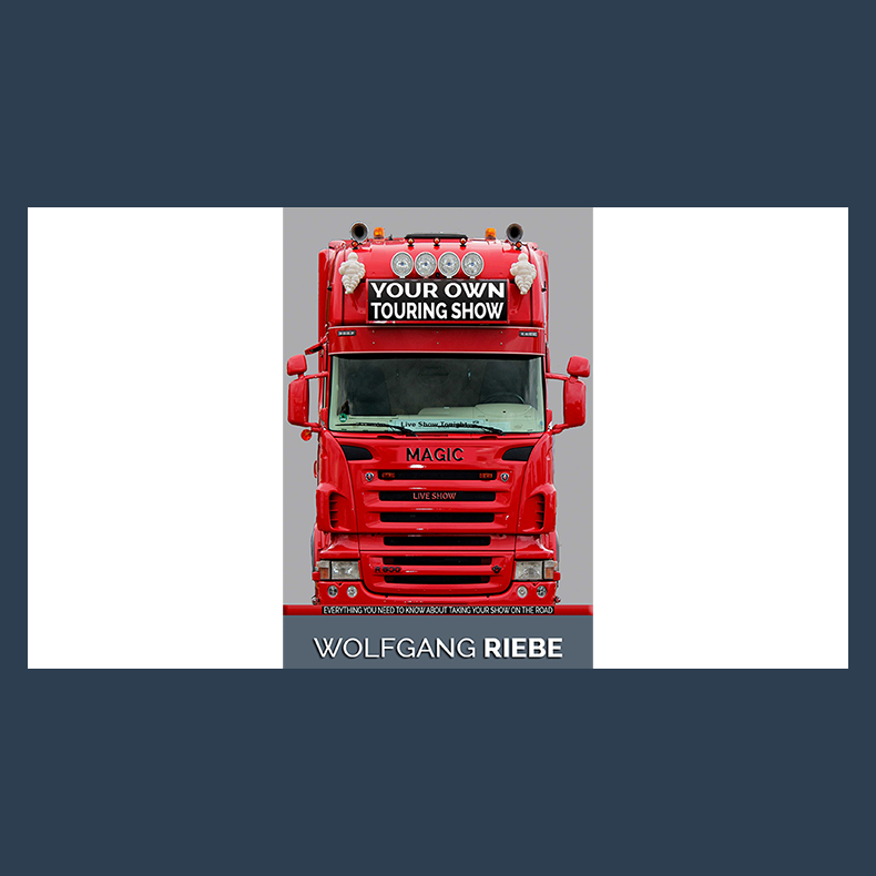 Your Own Touring Show by Wolfgang Riebe eBook DOWNLOAD