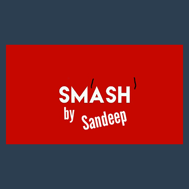 Sm'ash' by Sandeep video DOWNLOAD