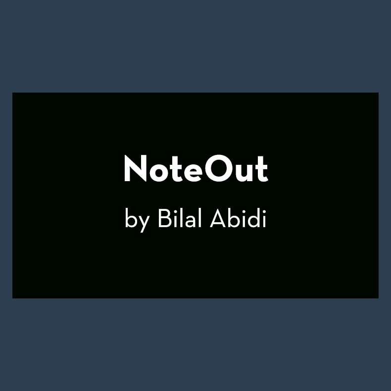 NoteOut by Bilal Abidi video DOWNLOAD
