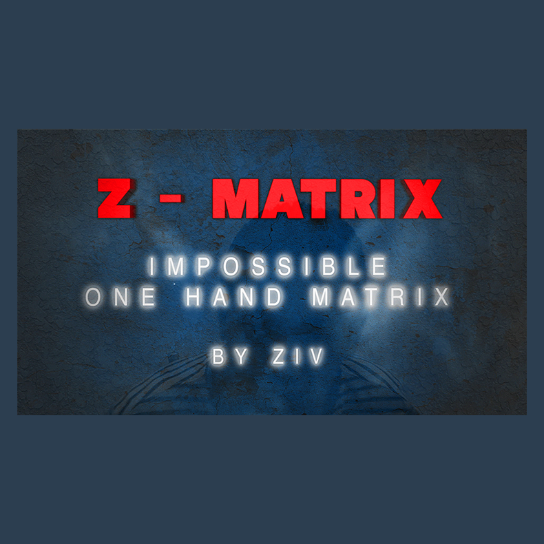 Z - Matrix (Impossible One Hand Matrix) by Ziv video DOWNLOAD