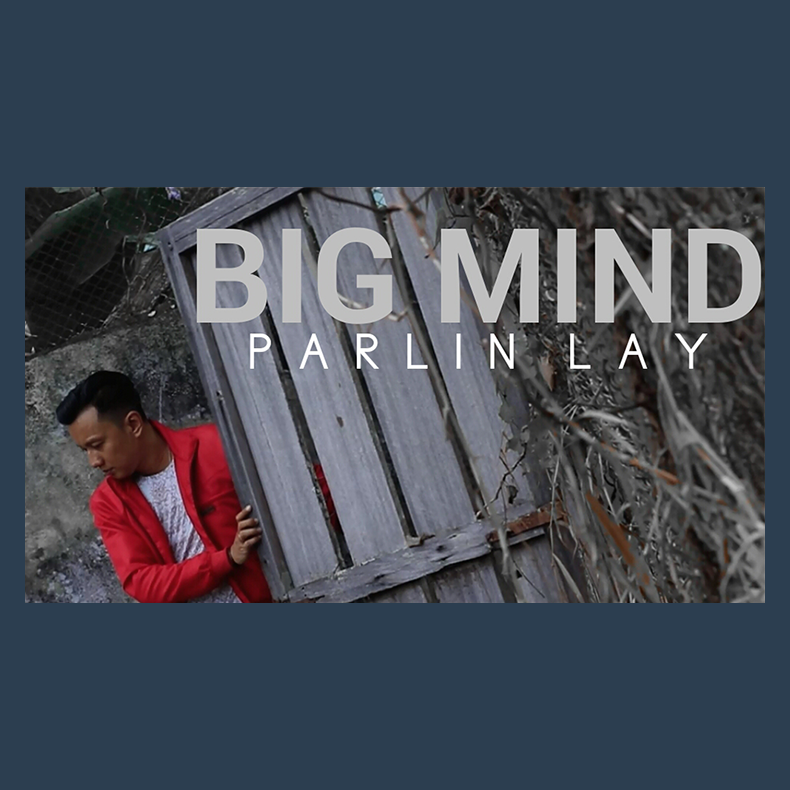 Big Mind by Parlin Lay video DOWNLOAD