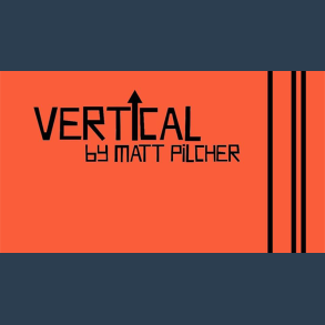 VERTICAL by Matt Pilcher video DOWNLOAD