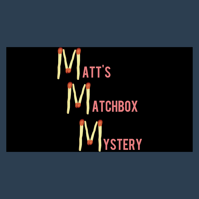MATT'S MATCHBOX MYSTERY by Matt Pilcher video DOWNLOAD