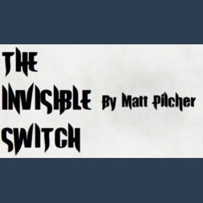 THE INVISIBLE SWITCH by Matt Pilcher video DOWNLOAD