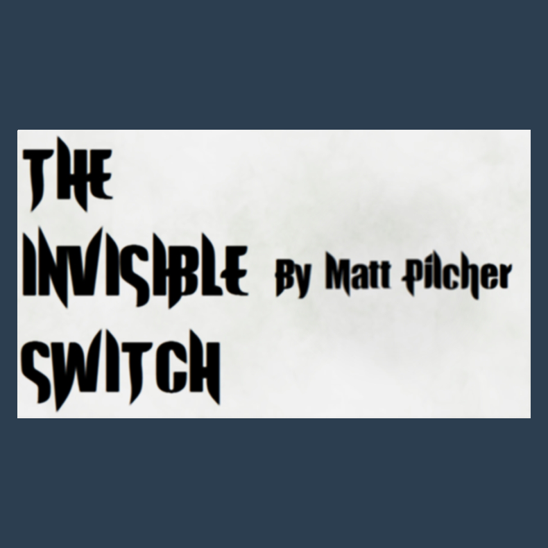 THE INVISIBLE SWITCH by Matt Pilcher video DOWNLOAD