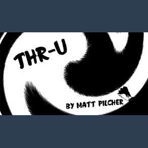 THR-U by Matt Pilcher video DOWNLOAD